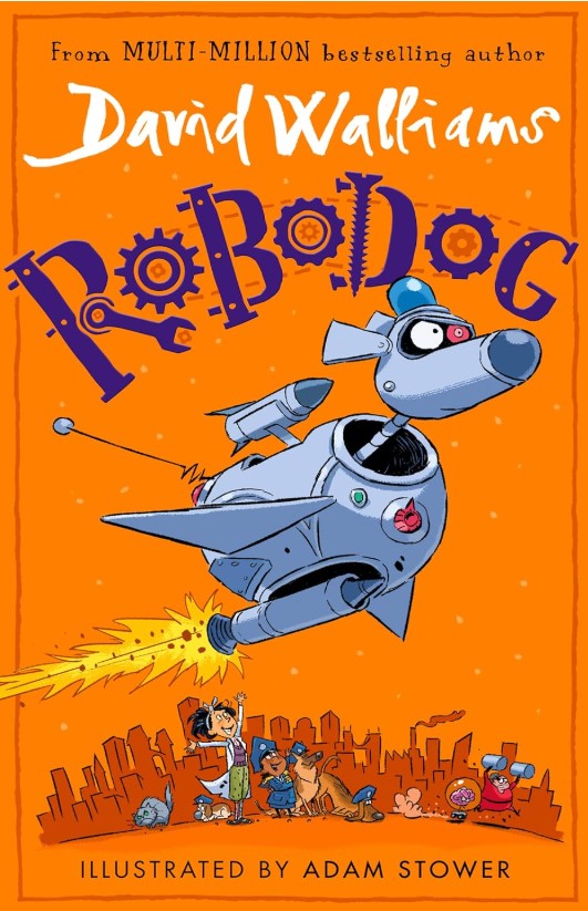 Robodog: The incredibly funny new illustrated children's book