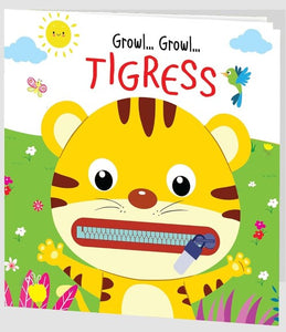 Zip it Up: Growl Growl Tigress - Story Board Book with Zip