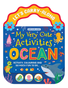 Ocean - Let's Carry-Along Activity, Colouring Book for Kids Age 3 - 8 years (My Very Cute Activities Series)