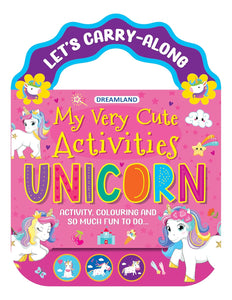 Unicorn - Let's Carry-Along Activity, Colouring Book for Kids Age 3 - 8 years (My Very Cute Activities Series)