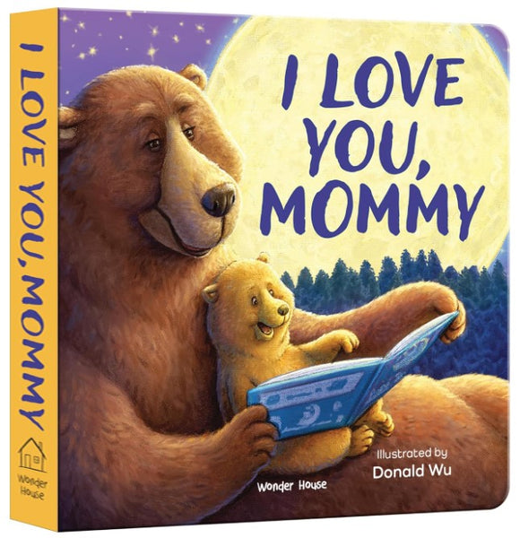 I love you, Mommy