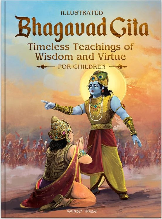 Illustrated Bhagavad Gita for Children - Timeless Teachings of Wisdom and Virtue