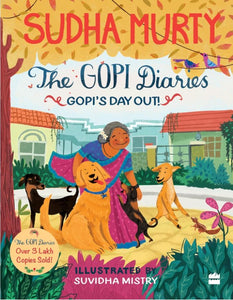 The Gopi Diaries: Gopi's Day Out! (Book 4)