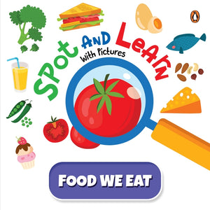 Spot and Learn with Pictures: Food We Eat