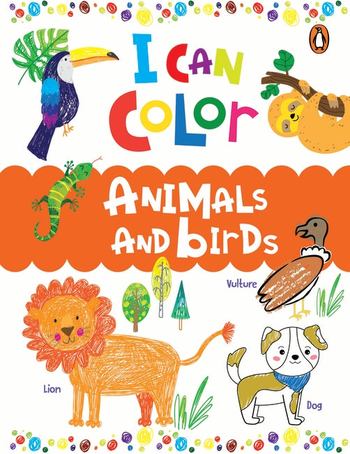 I Can Color: Animals and Birds (Penguin Early Learning Series)