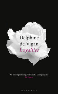 Loyalties by Delphine de Vigan