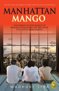 Manhattan Mango by Madhuri Iyer